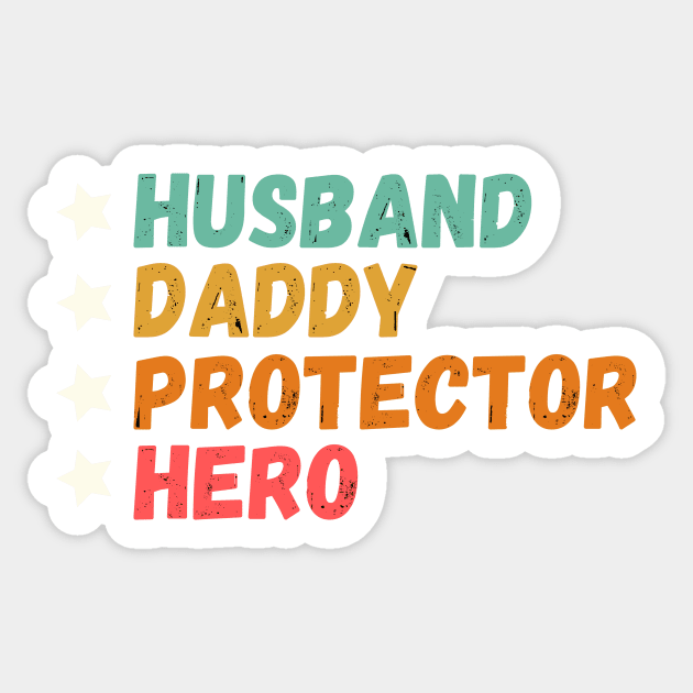 Husband Daddy Protector Hero Mens - Fathers Day Vintage Gift Sticker by WhatsDax